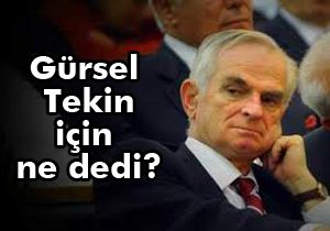 Önder Sav: Gürsel Tekin'i ciddiye almıyorum